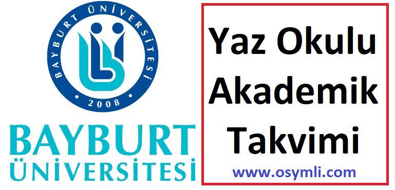 Bayburt-universitesi-yaz-okulu-akademik-takvimi