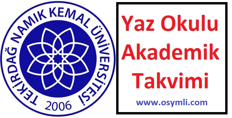 Tekirdag-Namık-Kemal-universitesi-yaz-okulu-akademik-takvimi