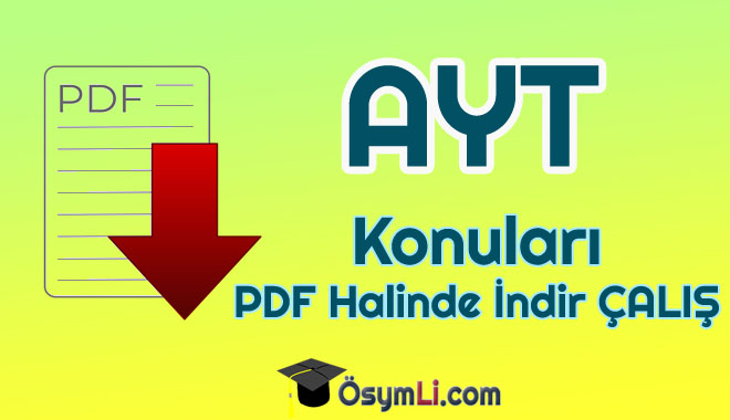 2022 AYT Konuları PDF İndir | HEMEN İndir ÇALIŞ | Osymli.com