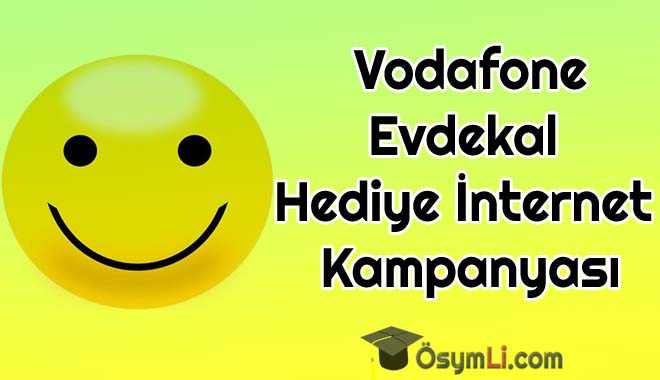 vodafone_Evdekal_Hediye_İnternet_Kampanyasi